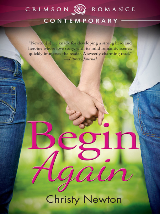 Title details for Begin Again by Christy Newton - Available